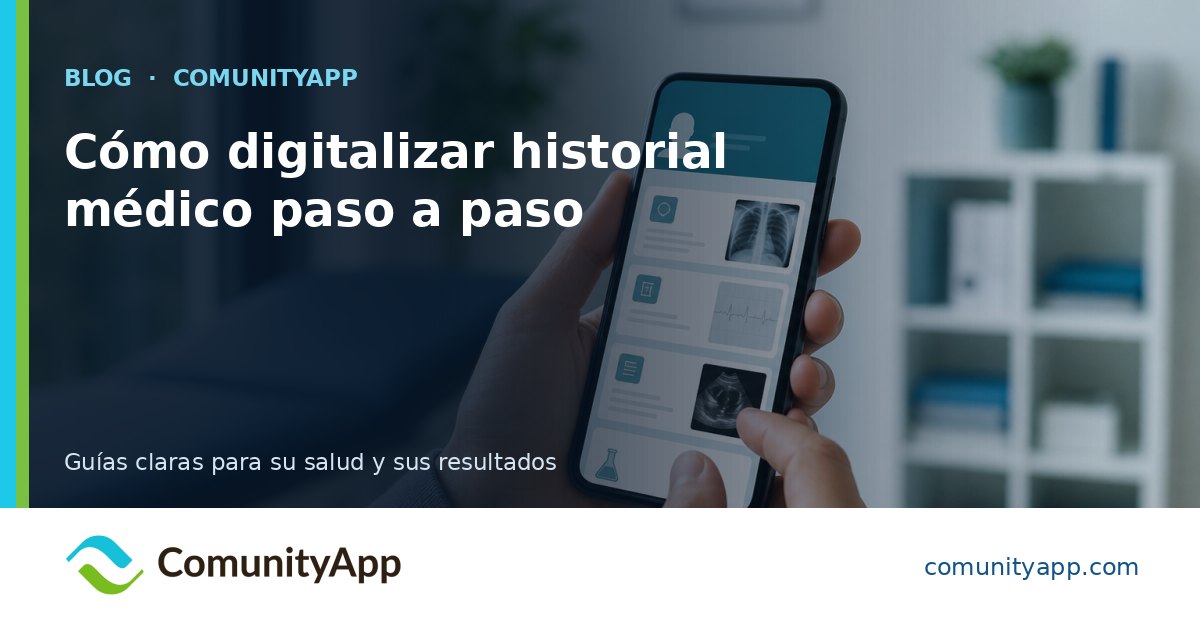Cómo digitalizar historial médico paso a paso